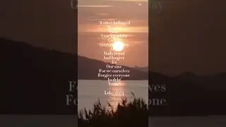 The Lords Prayer.👑✝️❤️ #godisking