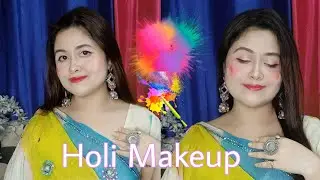 Holi Makeup Tutorial | Holi ke liye Easy Makeup Look