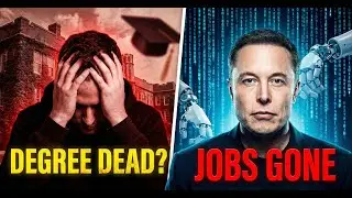Why Your Degree Is Useless in 4 Years (Elon Musk's Warning)