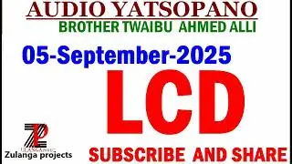 TWAIBU AHMED ALLI/ LCD 05 SEPTEMBER 2025