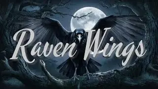 Raven Wings song
