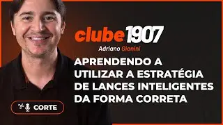 APRENDENDO A UTILIZAR A ESTRATÉGIA DE LANCES INTELIGENTES DA FORMA CORRETA I CORTES CLUBE1907