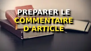 Comment pr&eacute;parer un commentaire d'article