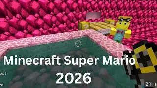 Game Minecraft Super Mario 2026 Part 18 ,Tr&ograve; Chơi Minecraft Si&ecirc;u Mario 2026 Phần 18 