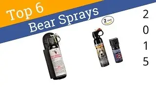 6 Best Bear Sprays 2015