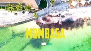 MAGICAL MOMBASA | Travel Film | KENYA