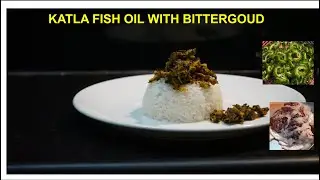 Katla Fish Oil with Bitter Goud and green Chilli 4k30