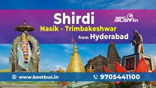 🚌 Shirdi - Nasik - Trimbakeshwar Tour Package from Hyderabad | Book Now @ BestBus.in 🌟