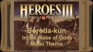 Heroes of Might and Magic III: In the Wake of Gods - Menu Theme (Metal Cover) by Boroda-kun