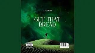 Get That Bread