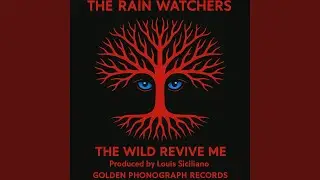 THE WILD REVIVE ME