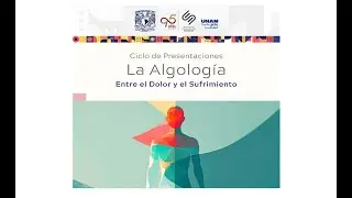 Sesi&oacute;n 03 - La algolog&iacute;a: entre el dolor y el sufrimiento.