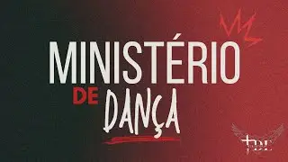Ministério de Dança - Até Que O Senhor Venha 