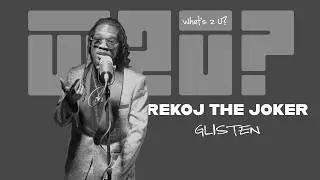 Rekoj the Joker Live in the Castle performing GLISTEN on What's 2 U?