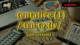 [adj] Tentative meaning (not certain) with 5 examples
