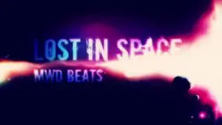 ⸢ Lost In Space ⸥ MWD Beats | #CosmicLife