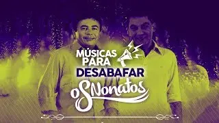 Os Nonatos- Dez Músicas Pra Desabafar