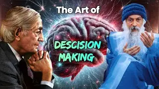 J Krishnamurti &times; Osho &times; Interstellar On How To Make Decisions: Desire, Need and Clarity 🔥