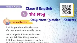 The Frog/ Class 5/Ch. 5/ Question - Answer Only/by KV NCERT SOLUTIONS #kv#ncert