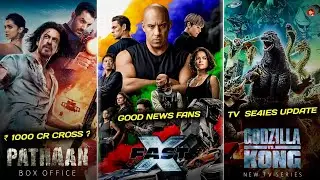Pathaan😍 Worldwide Collection , Godzilla Tv Series & Fast X New Updates .