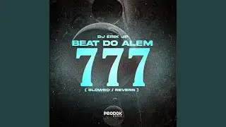 Beat do Além 777 (Slowed / Reverb)