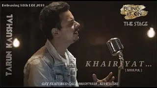 khairiyat | tarun kaushal | bling it on | the stage | Bollywood cover | 2019 | Sushant Singh rajput