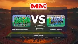 FINAL- Dawladda Hoose Hargeysa VS Gaashaan Hargeysa