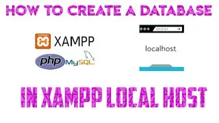 HOW TO CREATE DATABASE ON LOCALHOST XAMPP