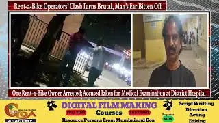 Mapusa: Rent-a-Bike Operators&rsquo; Clash Turns Brutal, Man&rsquo;s Ear Bitten Off