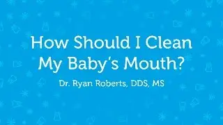 How to Clean Your Baby's Mouth