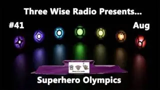 Three Wise Radio #41 Superhero Olympics