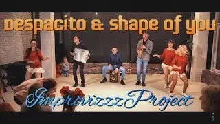 Despacito & Shape of you (IMPRVZProject Live Cover) Karkade BD Party