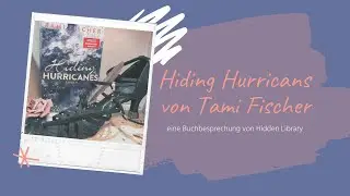 Hiding Hurricans von Tami Fischer - eine Buchbesprechung
