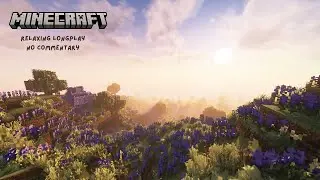 Relaxing Minecraft Gameplay (No Commentary) | Cozy Survival Longplay