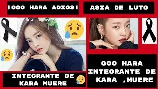 GOO HARA INTEGRANTE DE KARA MUERE/IDOL MUERE.