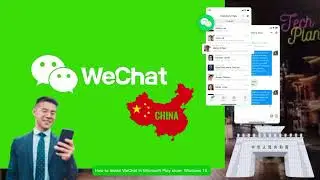 How to install WeChat in Microsoft Play store Windows 10