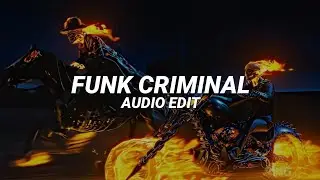 FUNK CRIMINAL PHONK (Slowed + Reverb) | Audio Edit 🔥