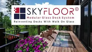 SkyFloor&reg; Modular Glass Deck System
