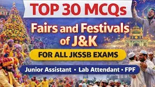 Fairs and Festivals of J&K | Top 30 Mcqs | GK of J&K | For JKSSB / JKPSC Exams