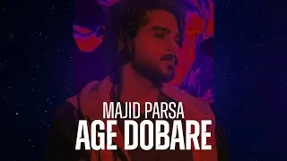 Majid Parsa - Age Dobare ( مجید پارسا - اگه دوباره )