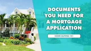 Documents You Need For A Mortgage Application
