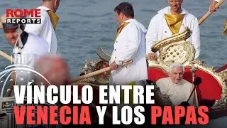 🎭VENECIA | Este es el especial vínculo entre Venecia y los papas