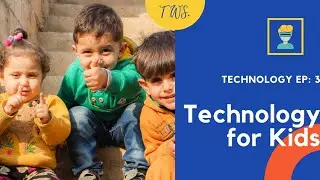 Technology For Kids- Online precautions