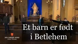 Et barn er født i Betlehem VERS 1-5 OG 9