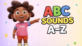 ABC Alphabet Sounds A&ndash;Z | Learn Letter Sounds with Jazz | Phonics for Kids
