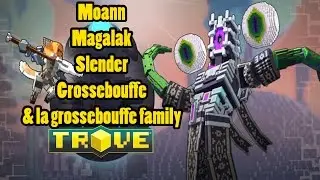 Trove live #28 - La Grossebouffe Family en live avec Slender28 !