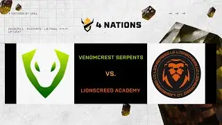 4 Nations - Spring '24 - Playoffs | LB Finals | Venomcrest Serpents vs. Lionscreed Academy [BO3] | U