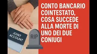 Conto bancario cointestato, cosa succede al decesso di uno dei due coniugi