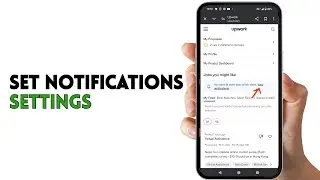 UPWORK - HOW TO SET NOTIFICATIONS SETTINGS
