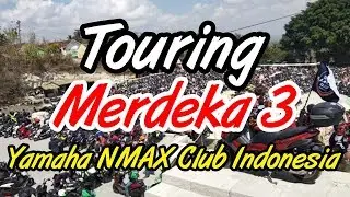 Touring Merdeka Yamaha NMAX Club Indonesia